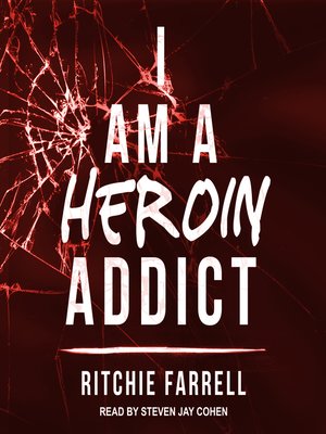 cover image of I Am a Heroin Addict